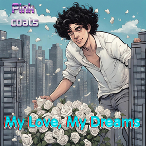 My Love, My Dreams
