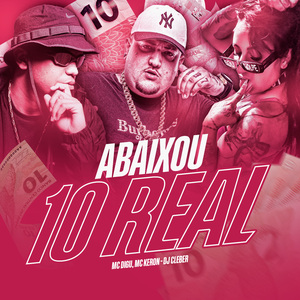 Abaixou 10 Real