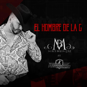El Hombre de la G (En Vivo) [feat. Banda Renovacion]