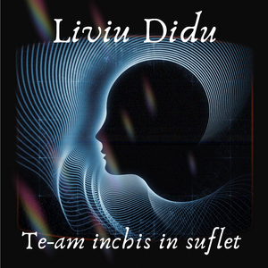 Te-am închis în suflet