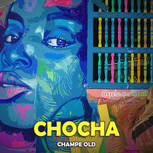 CHOCHA