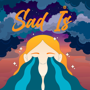 Sad Is