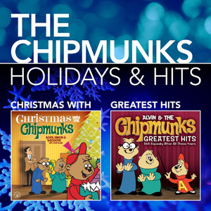 The Chipmunk Song (Christmas Don't Be Late) (1999 Digital Remaster)