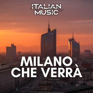 MILANO CHE VERRÀ