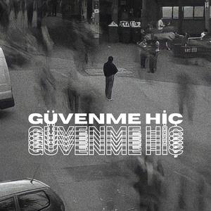 Güvenme hiç (feat. ROSE)