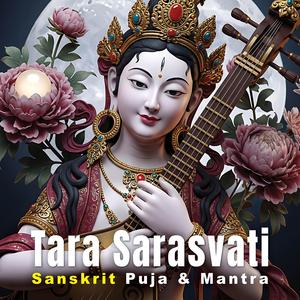 Tara Sarasvati Sanskrit Puja and Mantra