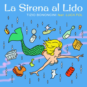 La sirena al lido (feat. Luca Fol)
