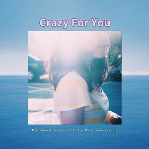 Crazy For You (From "Marinaa Saitoo") (City Pop Version)