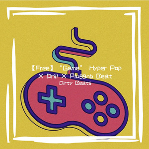 【Free】“Game” Hyper Pop X Drill X Pluggnb Beat