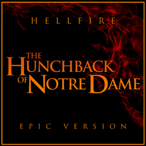 Hellfire - The Hunchback of Notre Dame (Epic Version)