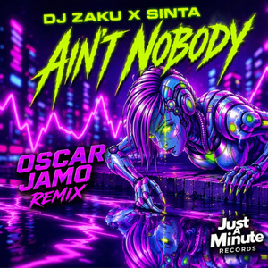 Ain't Nobody (Oscar Jamo Remix)