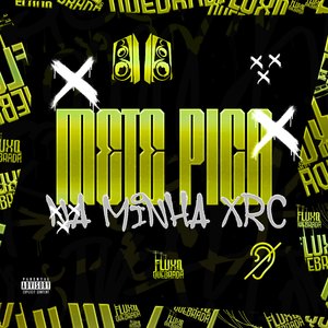 Mete pica na minha XRC