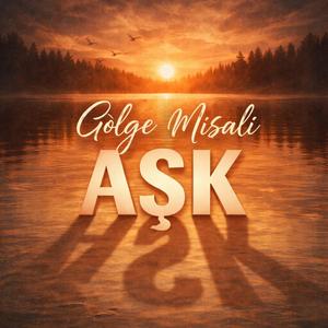 Gölge Misali Aşk