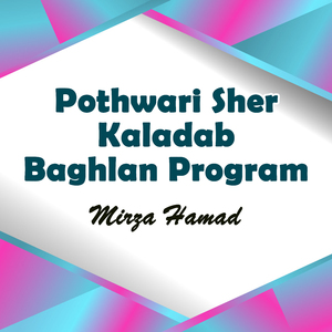 Pothwari Sher Kaladab Baghlan Program