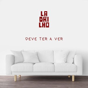 Deve Ter a Ver