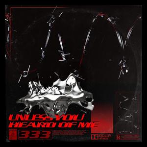 Unless you heard of me