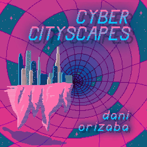 Cyber Cityscapes