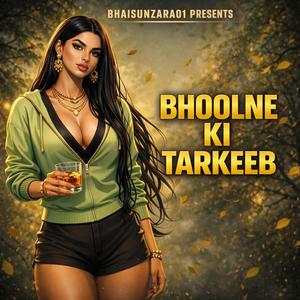 BHOOLNE KI TARKEEB