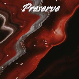 Preserve