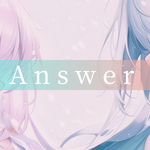 Answer/IA&初音ミク (feat. 初音ミク)