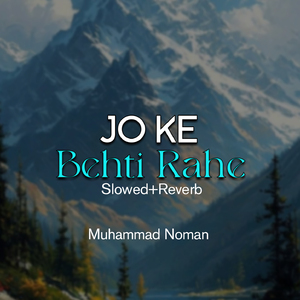 Jo Ke Behti Rahe Lofi