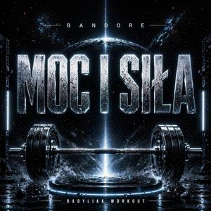 MOC I SIŁA
