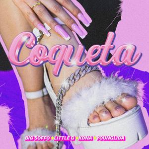 COQUETA (feat. Little G!, Young Lida & Kdna)