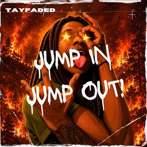 JUMP IN JUMP OUT!
