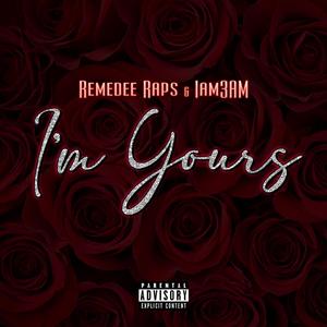 I'm Yours (feat. IAM3AM)