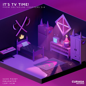 It’s TV Time! (from "DELTARUNE Chapters 3+4") (Lo-Fi Edit)