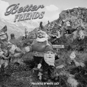 Better Friends