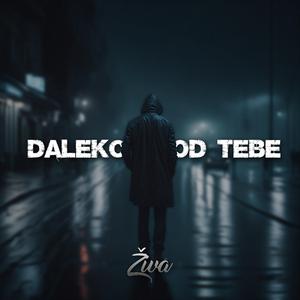 Daleko od tebe