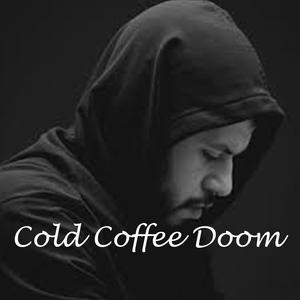 Cold Coffee Doom