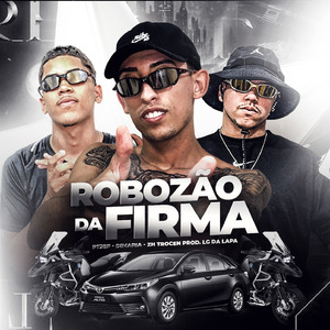 ROBOZÃO DA FIRMA