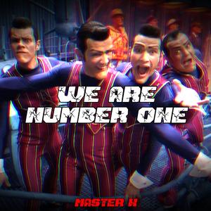 We Are Number One
