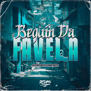 BEQUIN DA FAVELA