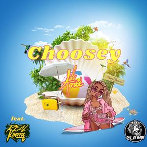Choosey (feat. Real Keemz)