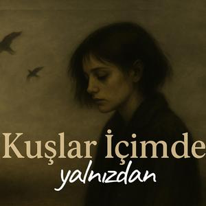Kuşlar İçimde