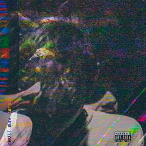 Devil May Care (feat. Gift Unsteady)