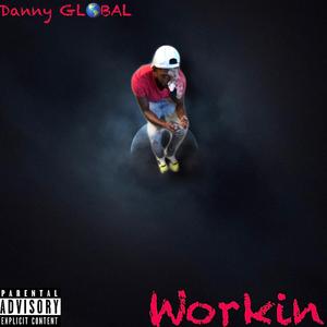Workin'