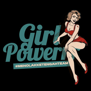 girl powerrr (#menolakketengahteam)