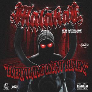 EVERYTHING WENT BLACK (feat. FVDXDMANE)