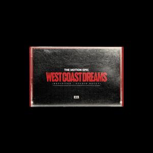 West Coast Dreams (Revisited - Studio Recut)