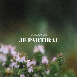 Je partirai