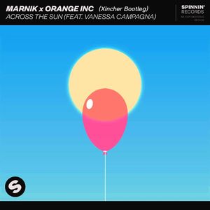 Marnik-Across The Sun (Xincher Bootleg)