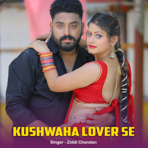 Kushwaha Lover Se