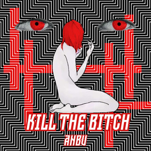 Kill the Bitch