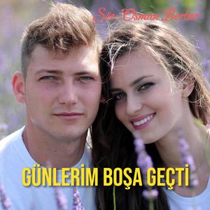GÜNLERİM BOŞA GEÇTİ