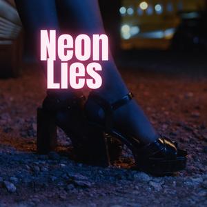 Neon Lies