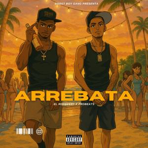 Arrebata (feat. PROBEATS)